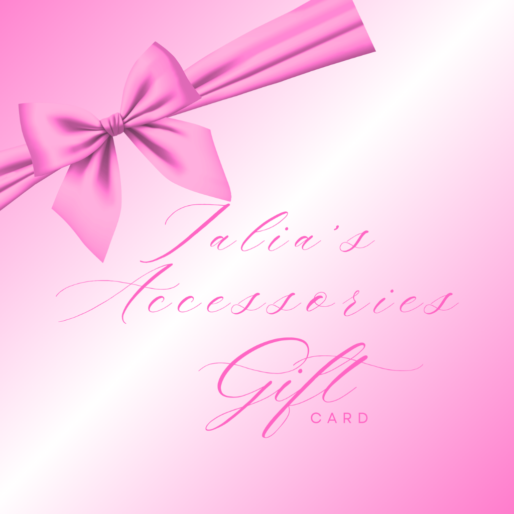 Talia's Accessories Gift Card